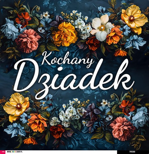 Panel welurowy - poduszka 48x48 - kochany dziadek kwiaty